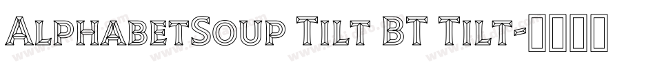 AlphabetSoup Tilt BT Tilt字体转换